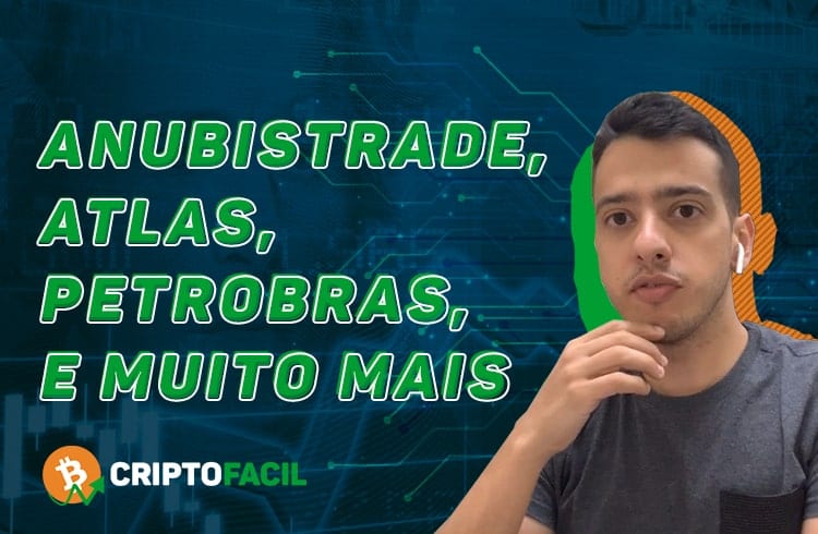 AnubisTrade, Atlas, Petrobras, OriginalMy e muito mais - CriptoNotícias