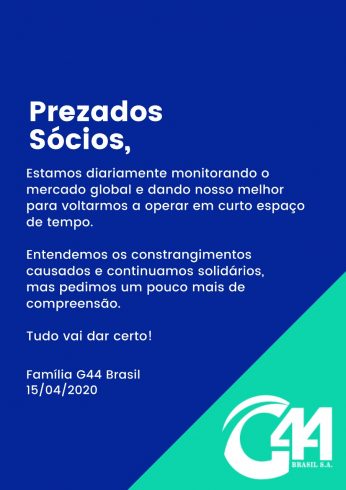 G44 Brasil emitiu um comunicado hoje, 15 de abril