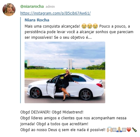 o grupo dedicado à ação coletiva era antes o grupo dedicado à rede de Niara Rocha, e é possível ver imagens suas agradecendo a Deivanir Santos e à Midas ao lado de um carro de luxo