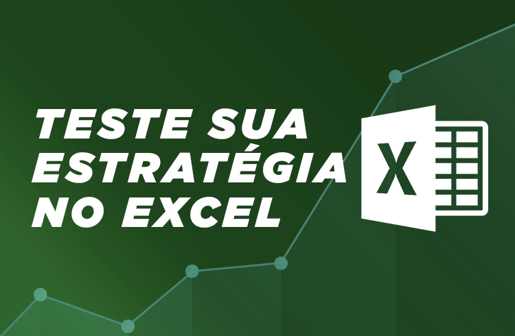 5 passos para testar uma estratégia no Excel