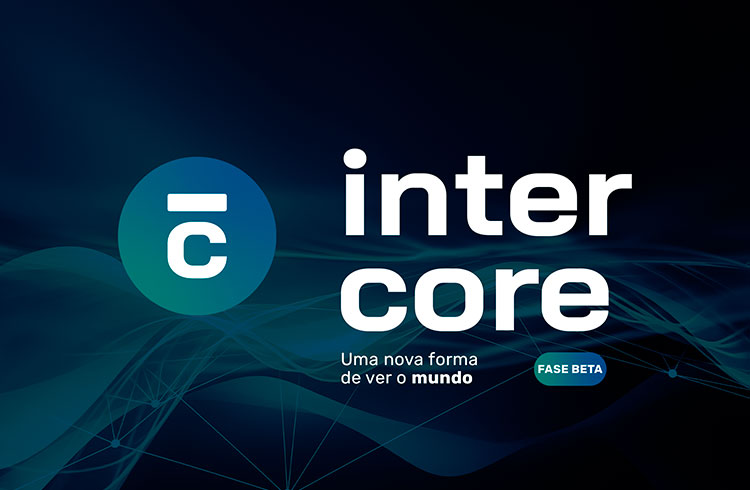 Intercore – um novo jeito de ver o mundo