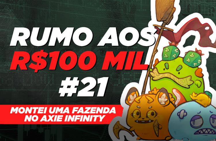 Investi em uma fazenda de Axies | Rumo aos 100 mil #21