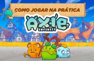 Saiba como começar no Axie Infinity na prática