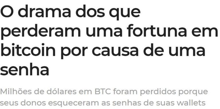 Manchete fala sobre o drama dos investidores que perderam uma fortuna em bitcoin e criptomoedas devido ao esquecimento da senha. Imagem: Portal do Bitcoin