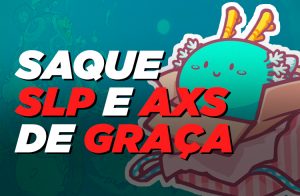 Sacando SLP s AXS sem pagar taxas