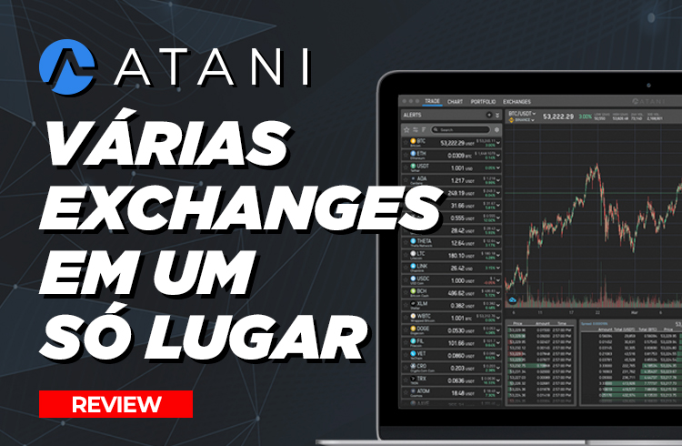 ATANI: Plataforma completa de trades em criptomoedas