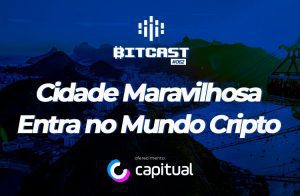 Bitcast: Entrada do RJ no mundo cripto é assunto de podcast de criptomoedas