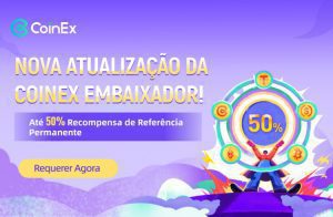 CoinEx oferece comissões vitalícias de até 50% para Embaixadores