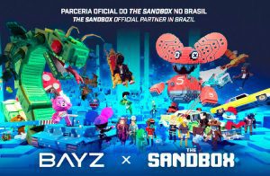 BAYZ anuncia parceria com The Sandbox para expansão do metaverso no Brasil