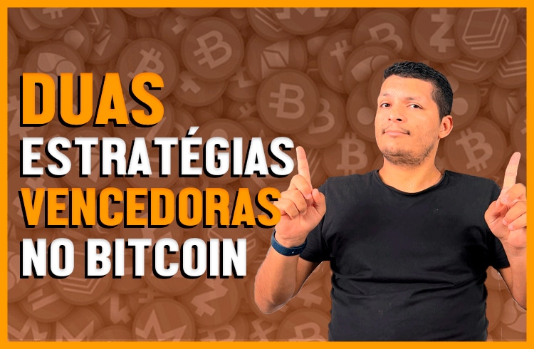 2 estratégias vencedoras para usar no Bitcoin