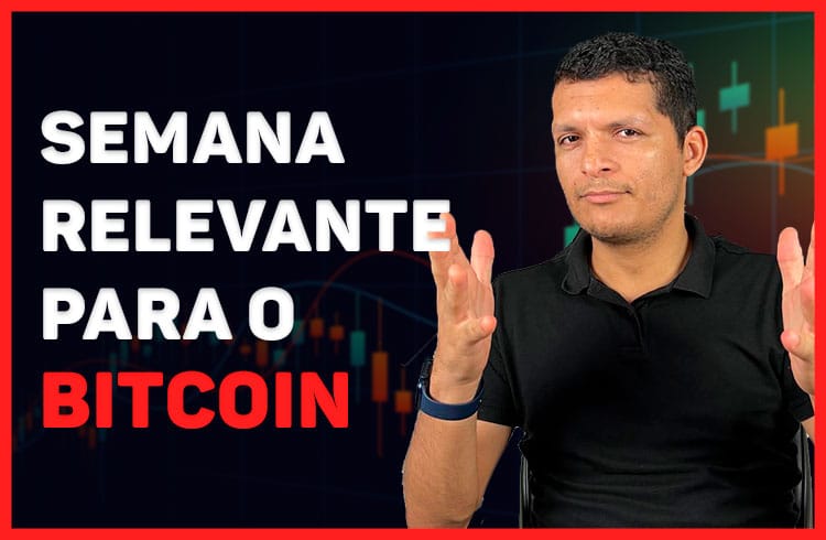 Semana relevante para o Bitcoin; Saiba mais