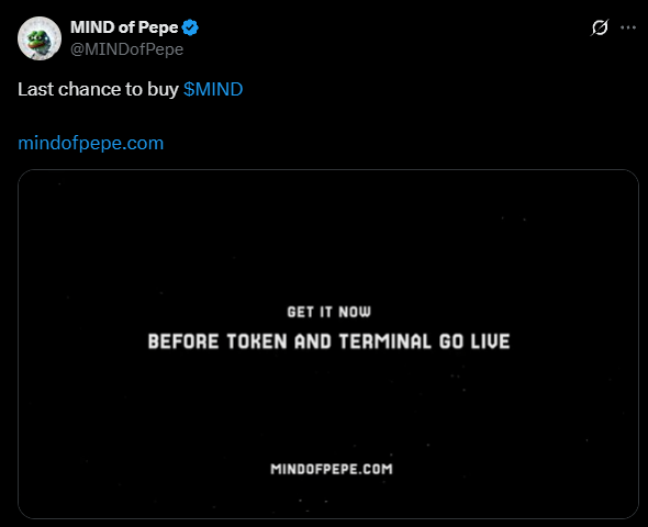 A imagem é um anúncio promocional para o token $MIND do projeto MIND of Pepe. No topo, aparece o nome do projeto em destaque: "MIND of Pepe" e o usuário "@MINDofPepe". Em seguida, há uma mensagem urgente em letras grandes: "Last chance to buy $MIND", indicando uma oportunidade limitada de compra. Abaixo, está o endereço do site "mindofpepe.com". O texto principal diz: "GET IT NOW BEFORE TOKEN AND TERMINAL GO LIKE", reforçando a necessidade de ação imediata. No rodapé, o domínio "MINDOFPEPE.COM" aparece novamente em negrito. O visual da imagem tem estilo vibrante e moderno, típico de anúncios de criptomoedas e memecoins, com cores chamativas que transmitem energia e urgência.